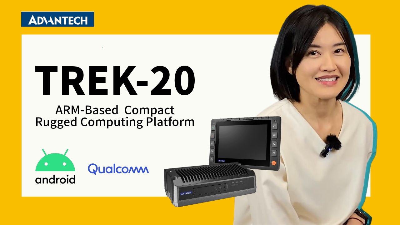 TREK-20 - Qualcomm Android Compact Rugged Computing 플랫폼